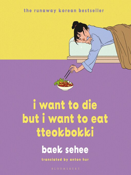 Title details for I Want to Die but I Want to Eat Tteokbokki by Baek Sehee - Wait list